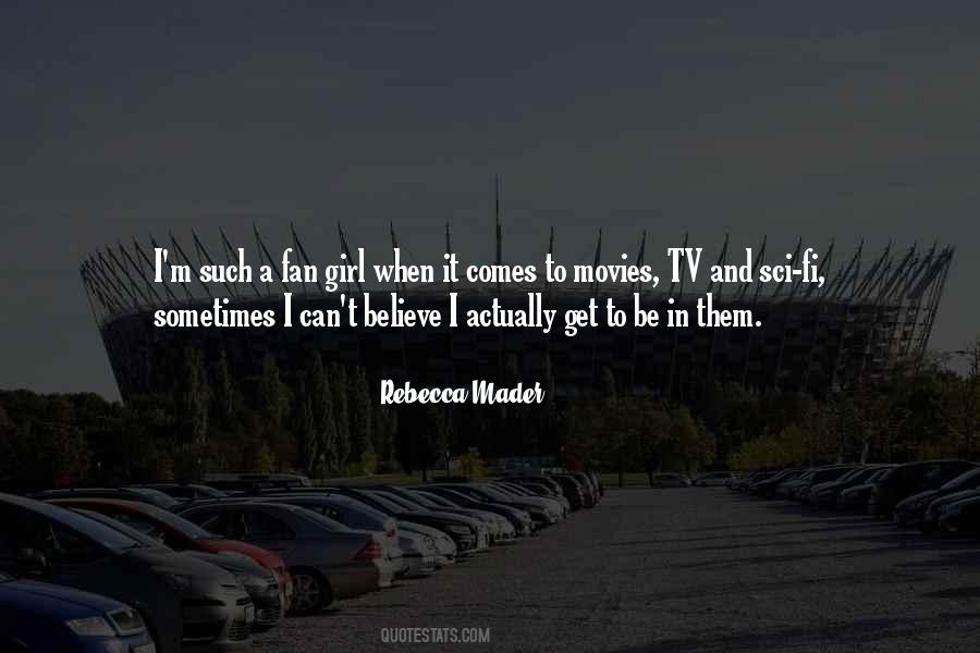 Fan Girl Quotes #1692290