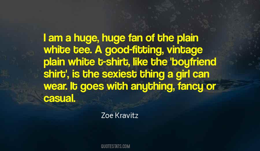 Fan Girl Quotes #307421