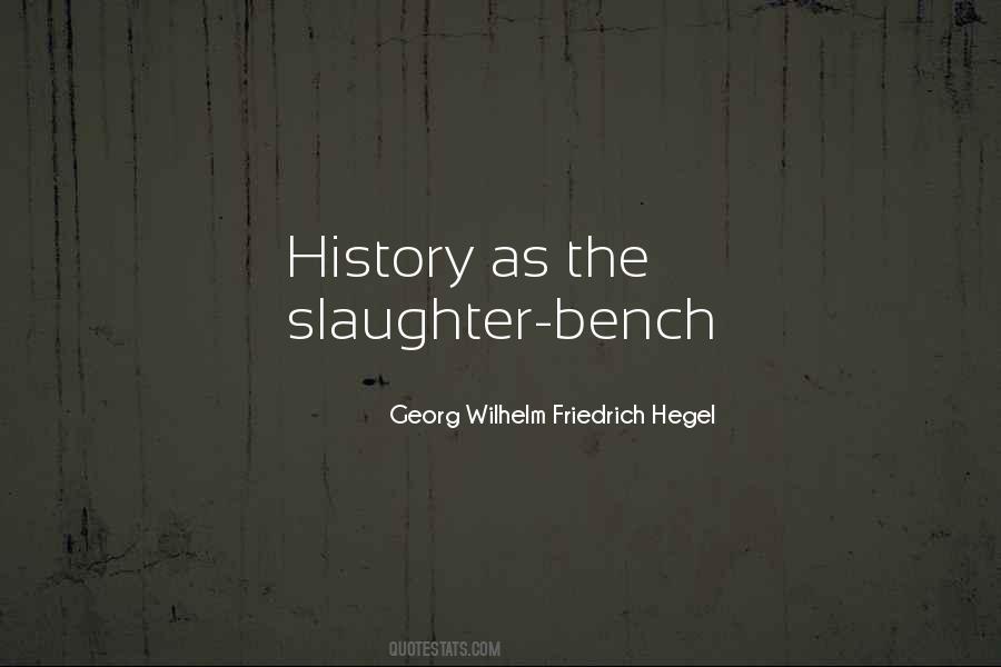 Slaughter Bench Quotes #1070811