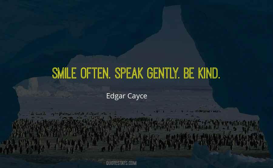 Quotes About Speak Gently #802782