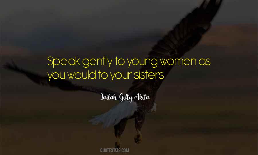 Quotes About Speak Gently #915312