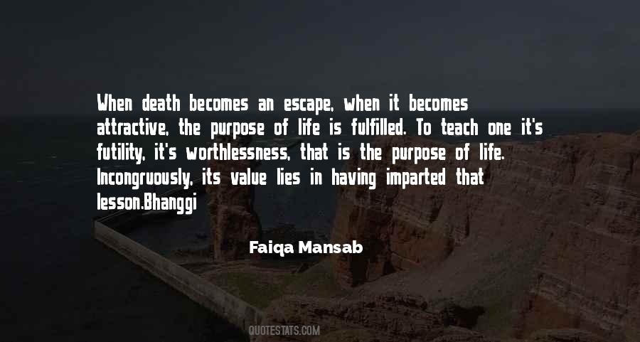 Quotes About One's Purpose In Life #242587