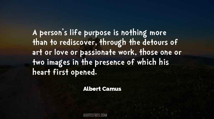 Quotes About One's Purpose In Life #458225