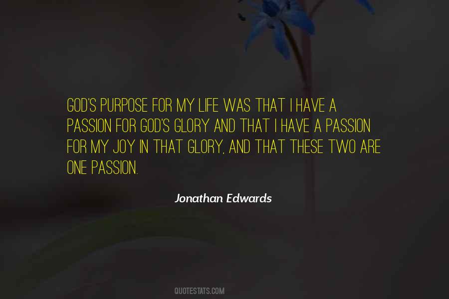 Quotes About One's Purpose In Life #711088