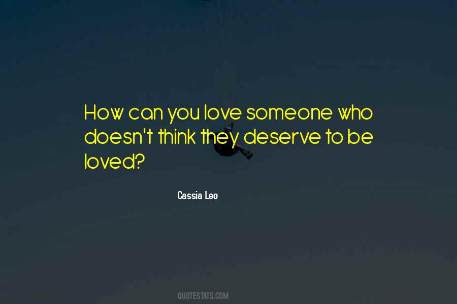 Quotes About Who You Deserve #1091936