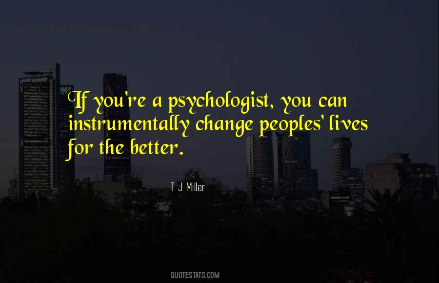Change Peoples Lives Quotes #462574