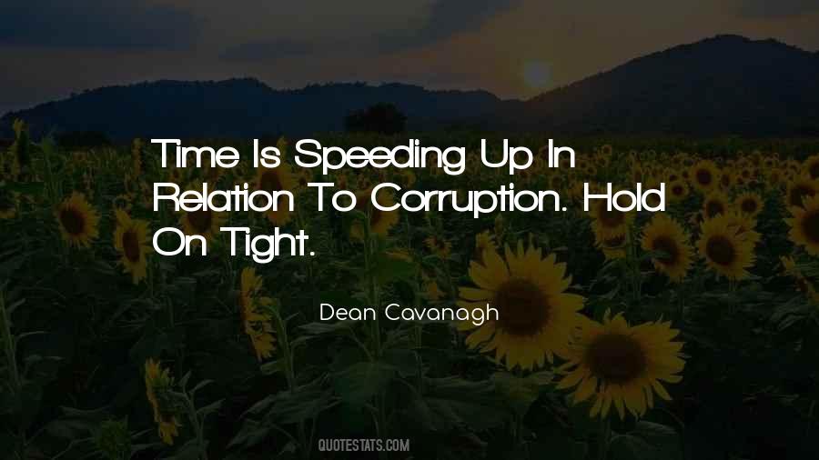 Quotes About Speeding Up #630478