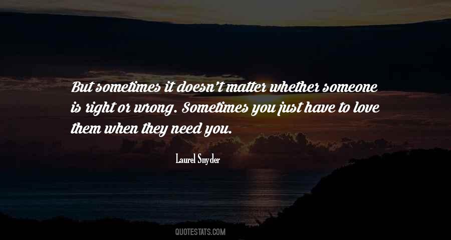 Wrong To Love Quotes #20692