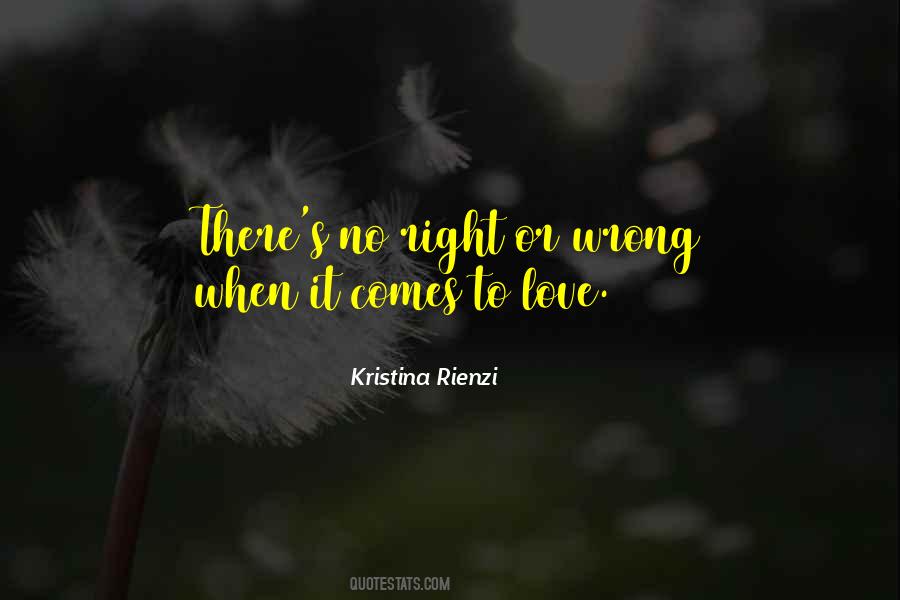 Wrong To Love Quotes #318671