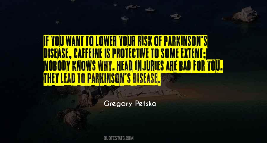 Quotes About Parkinson's Disease #212715