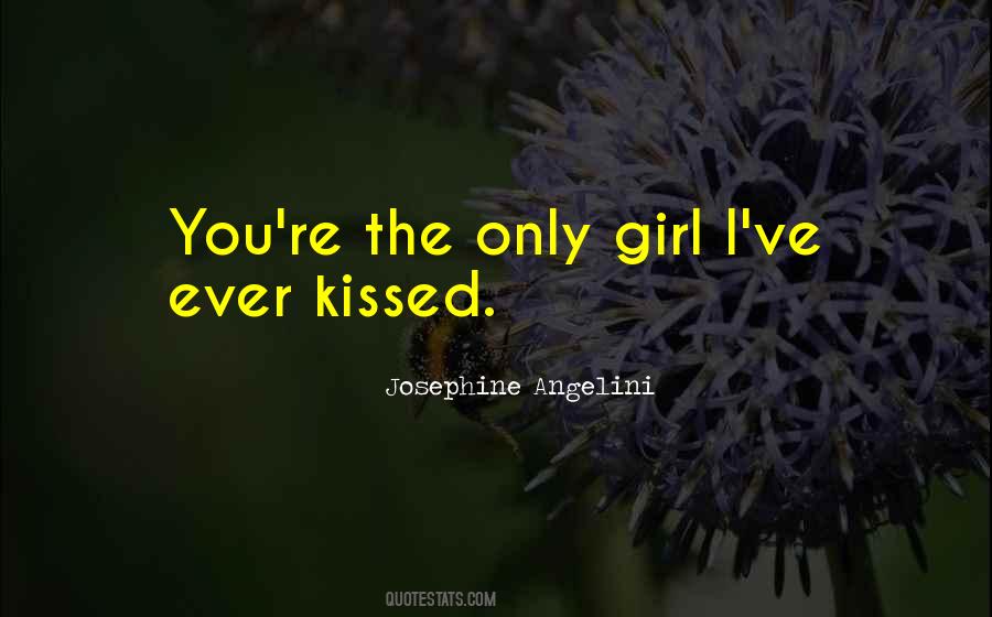 Quotes About The Only Girl #1187366