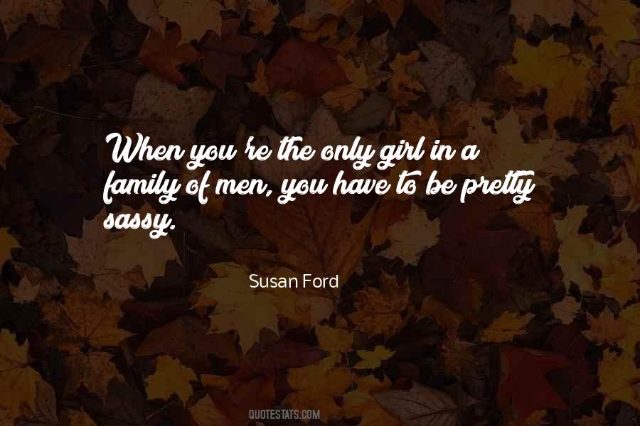 Quotes About The Only Girl #1677841