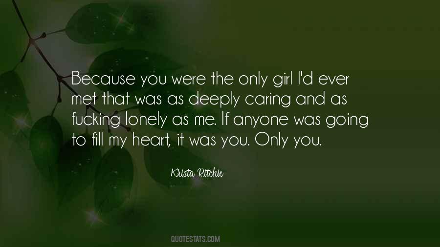 Quotes About The Only Girl #960257