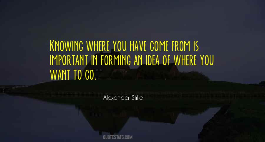 Quotes About Knowing Where You Come From #86768