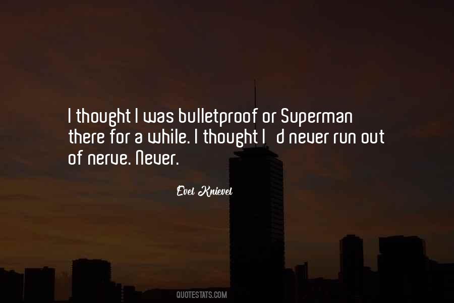 Quotes About Bulletproof #834683