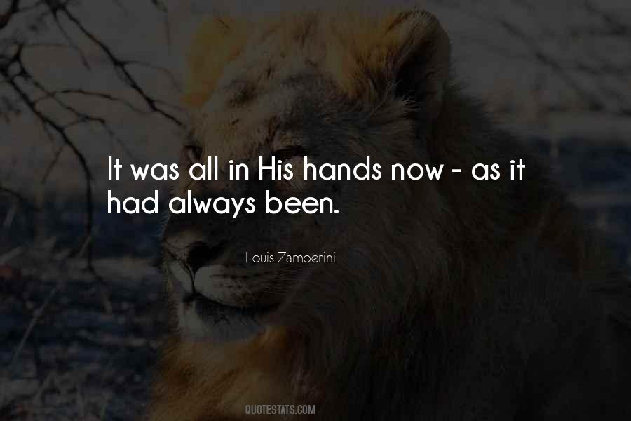 Quotes About His Hands #1706970