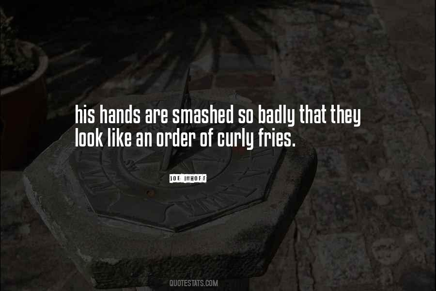 Quotes About His Hands #1847008