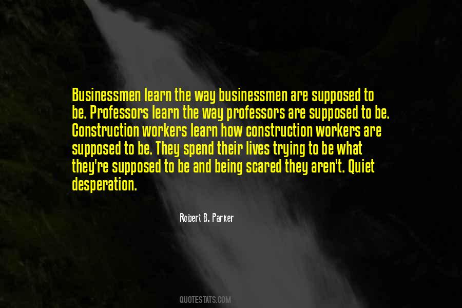 Quotes About Quiet Desperation #1177393