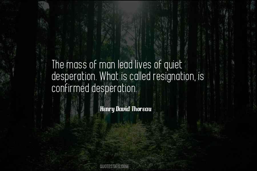 Quotes About Quiet Desperation #648820