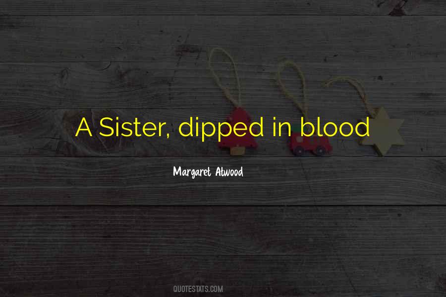 Quotes About Sister Not By Blood #168524