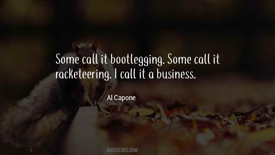 Quotes About Bootlegging #285529