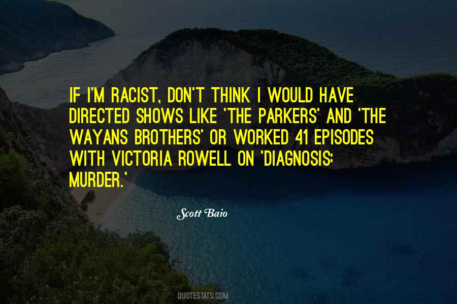 The Scott Brothers Quotes #1733724
