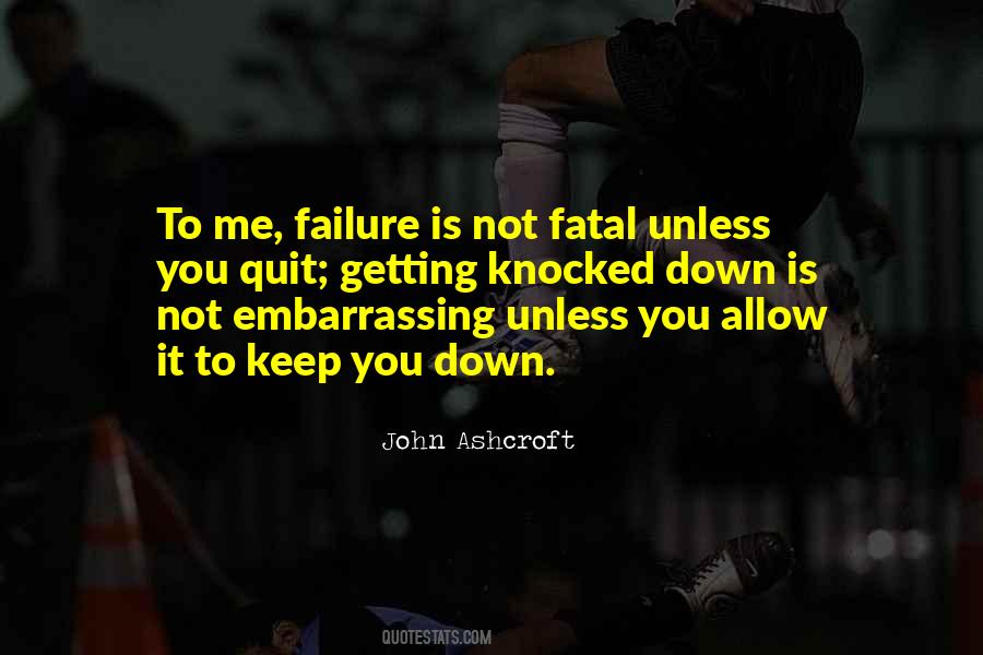 Quotes About Not Getting Down On Yourself #90658