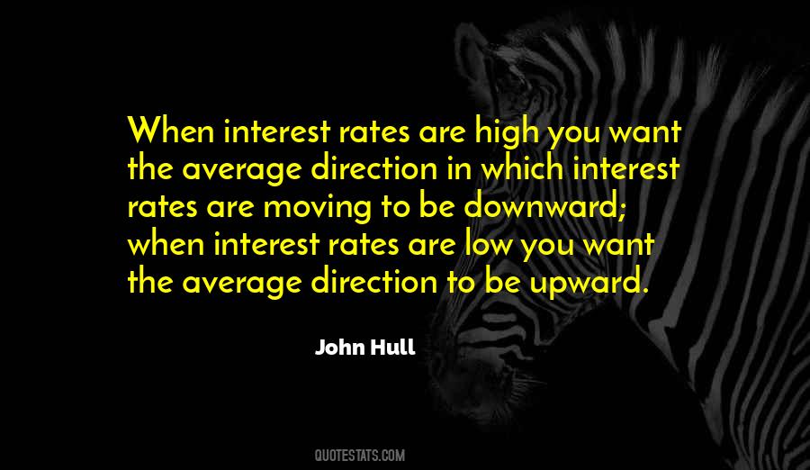 Quotes About Low Interest Rates #1335650