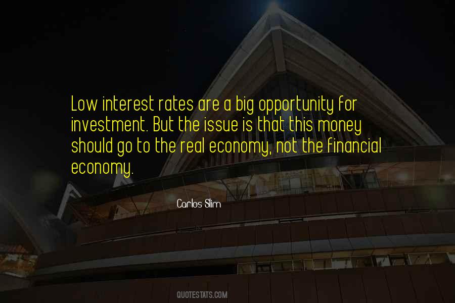 Quotes About Low Interest Rates #710756