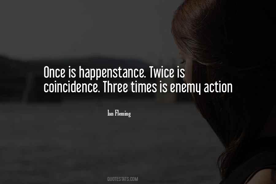 Quotes About Happenstance #1525413