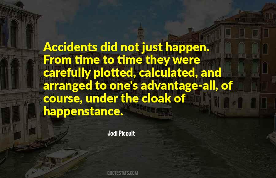 Quotes About Happenstance #500878