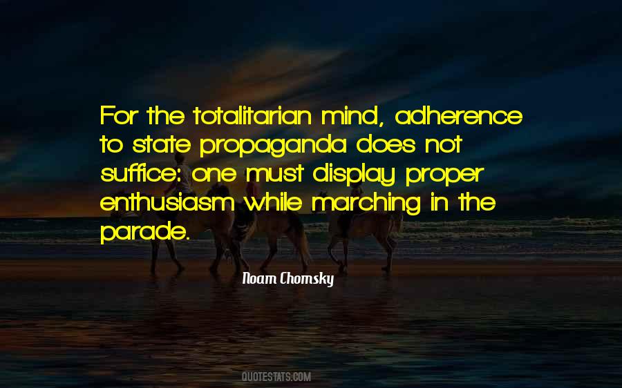 Totalitarian Propaganda Quotes #249813