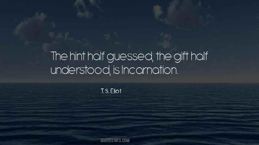 Quotes About Incarnation #1128918
