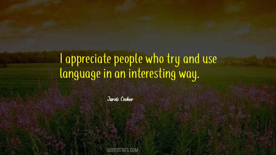 Appreciate People Quotes #1226742