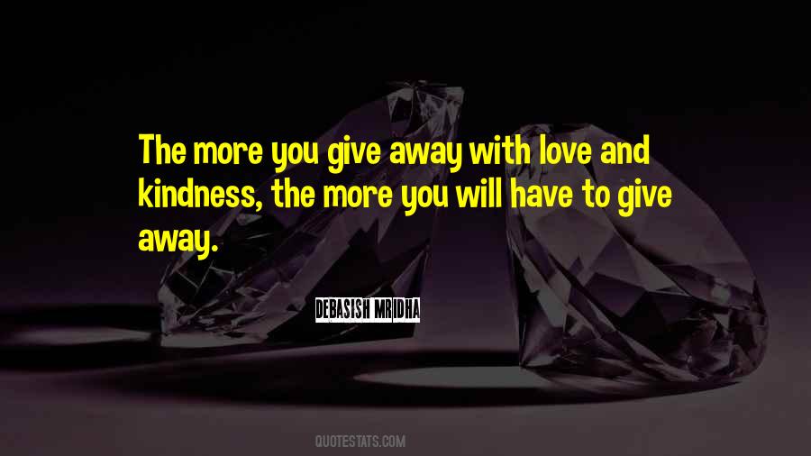 Quotes About The More You Give #1430421