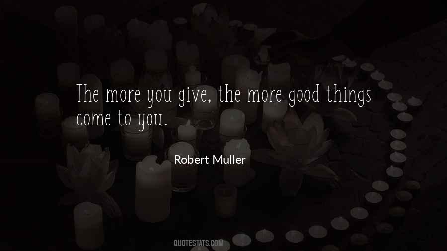 Quotes About The More You Give #1478038