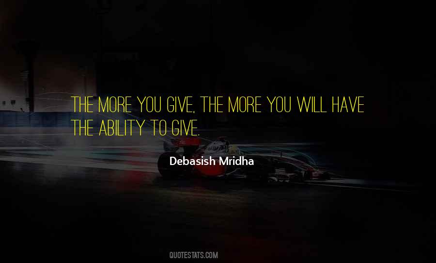 Quotes About The More You Give #1688975