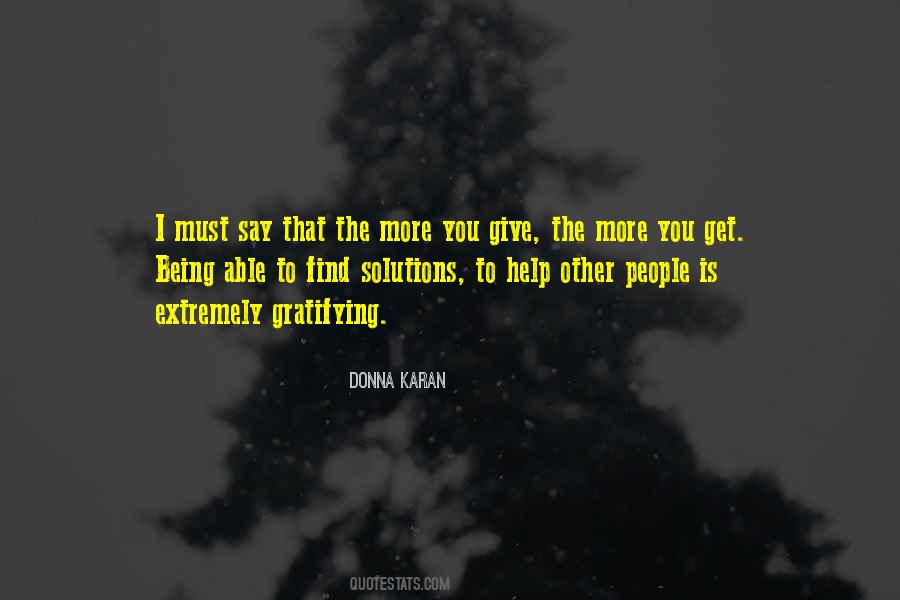 Quotes About The More You Give #438787