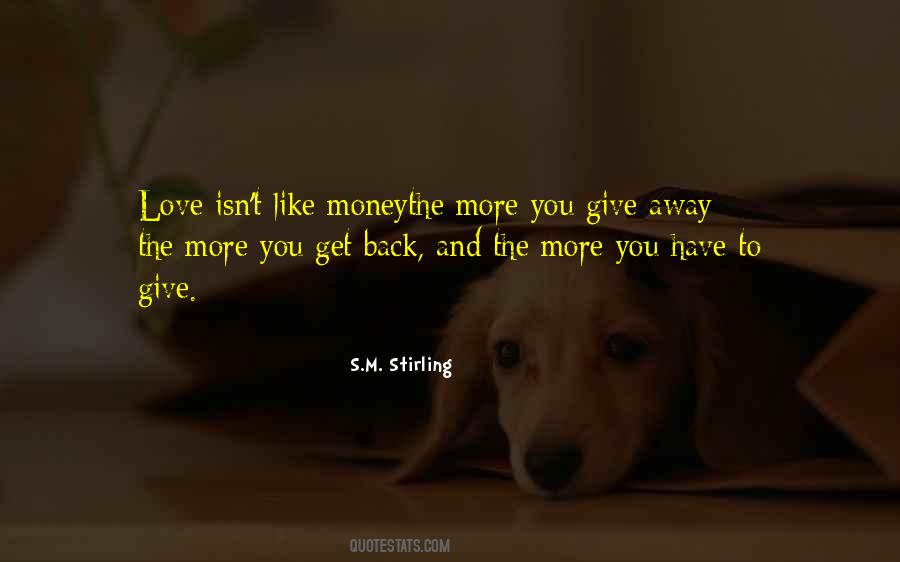 Quotes About The More You Give #847191