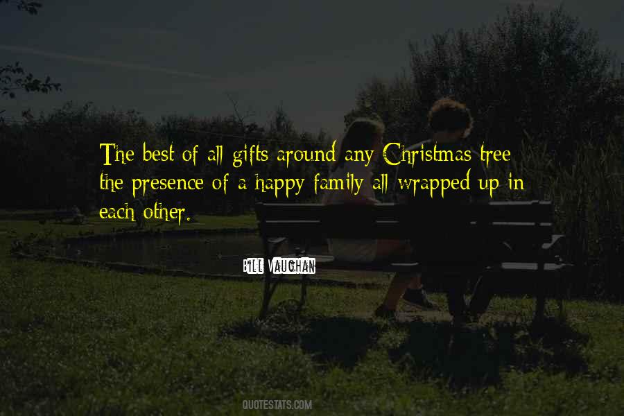 Quotes About Gifts Under The Tree #1453648