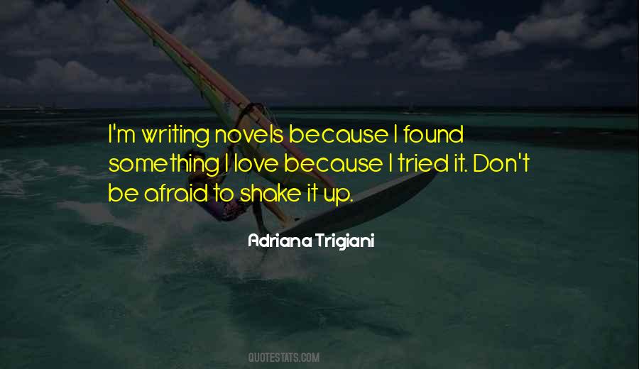 Quotes About Trigiani #125803