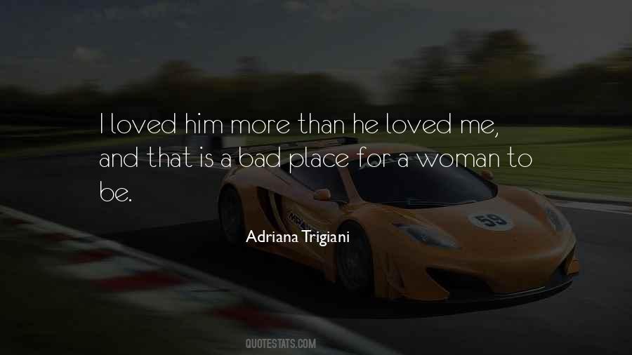 Quotes About Trigiani #197428