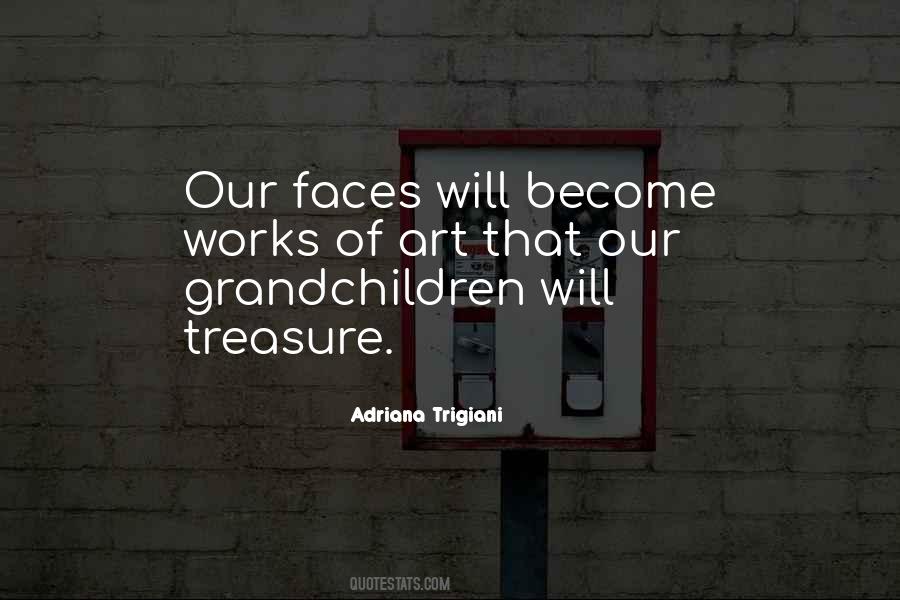 Quotes About Trigiani #569294