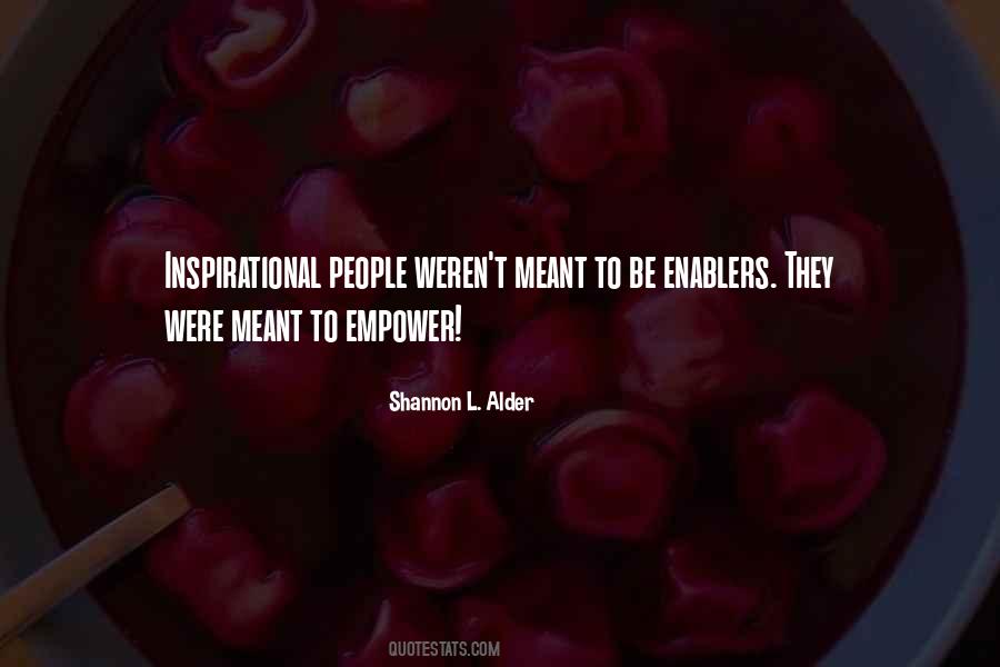 Quotes About Enablers #935732