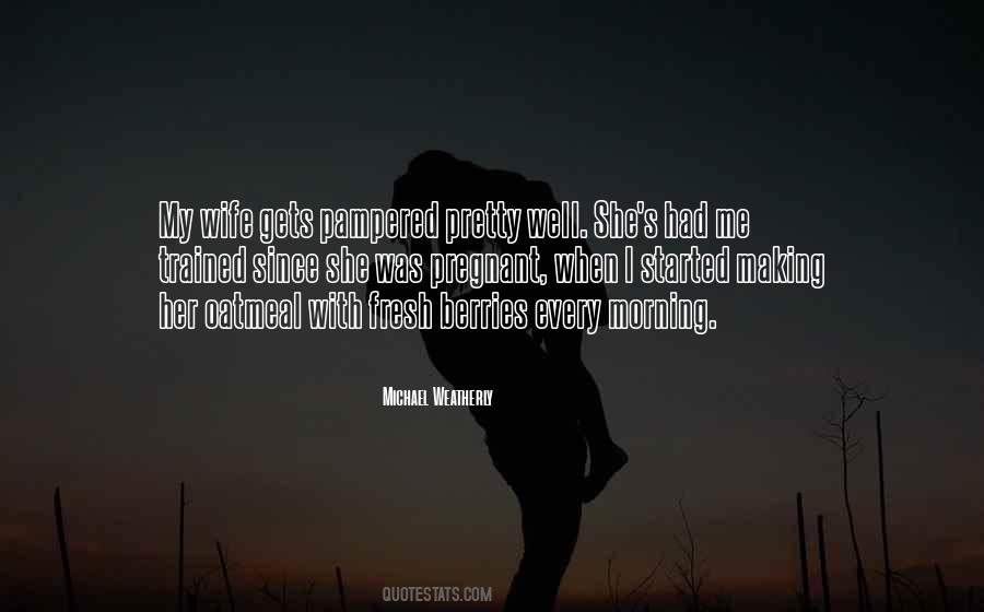 Pampered Wife Quotes #771407