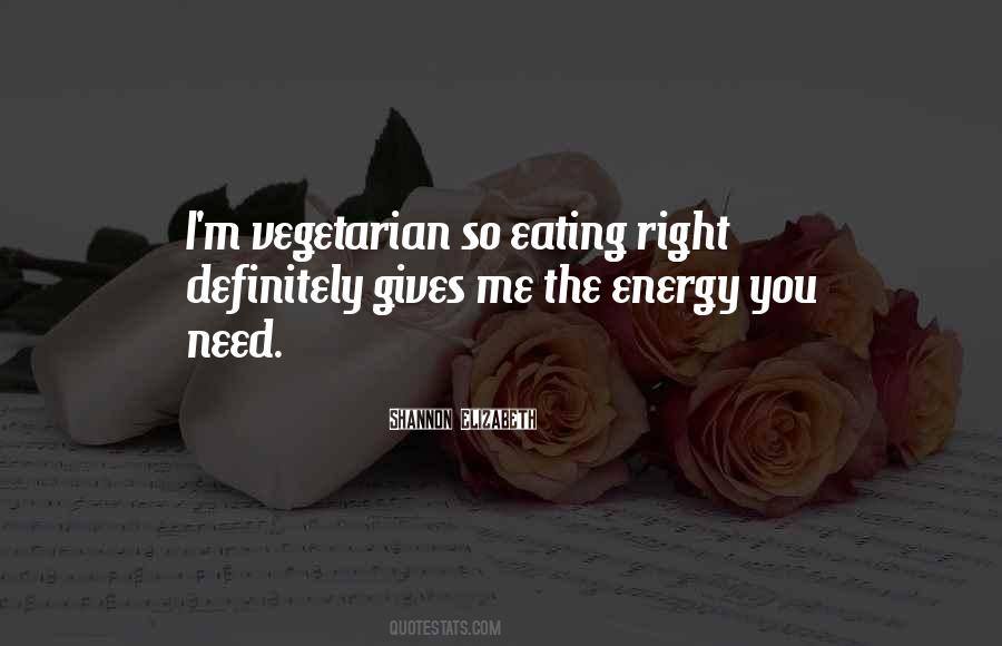 Quotes About Eating Right #1290290