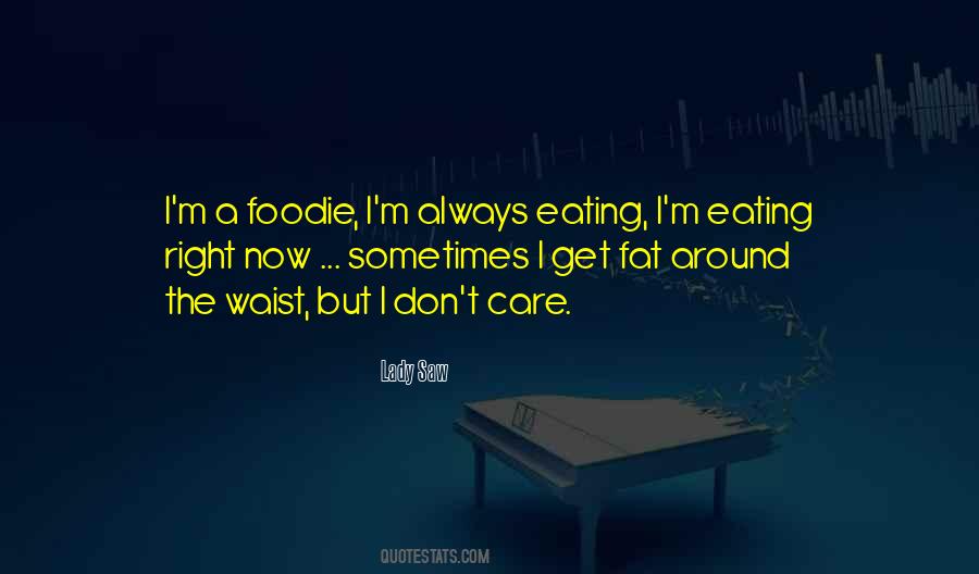 Quotes About Eating Right #1518111