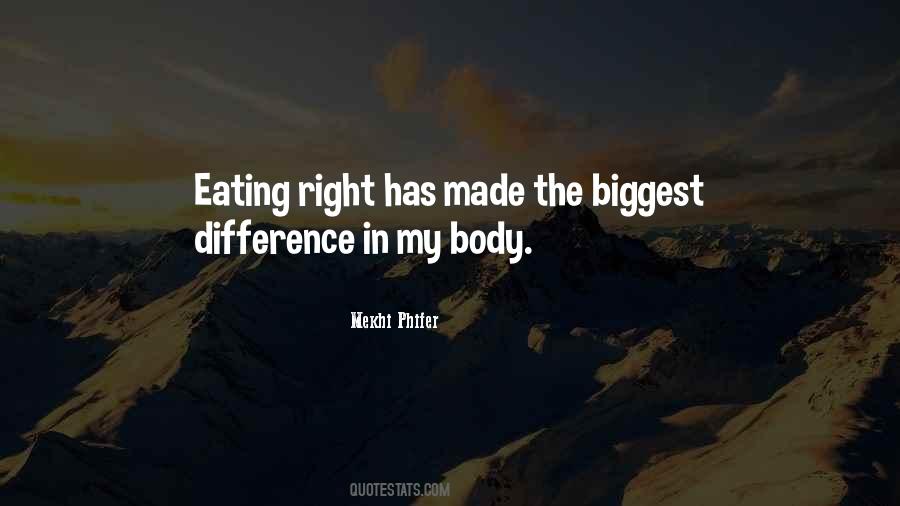 Quotes About Eating Right #1852638