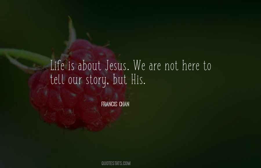 Story About Jesus Quotes #151791
