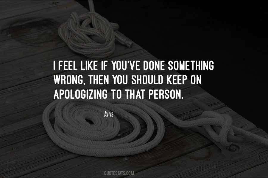 Quotes About Apologizing For Who You Are #304604